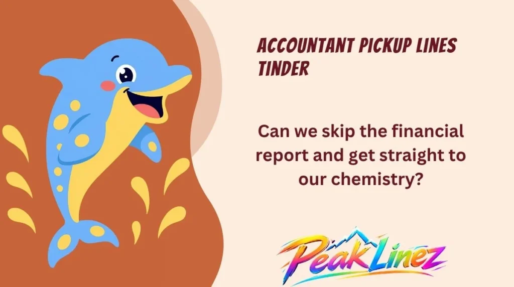 Accountant Pickup Lines Tinder