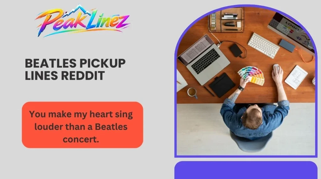 Beatles Pickup Lines Reddit