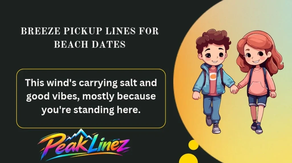Breeze Pickup Lines for Beach Dates
