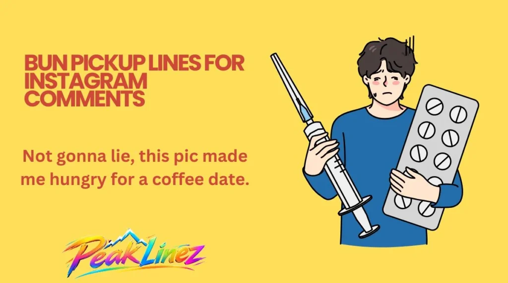 Bun Pickup Lines for Instagram Comments