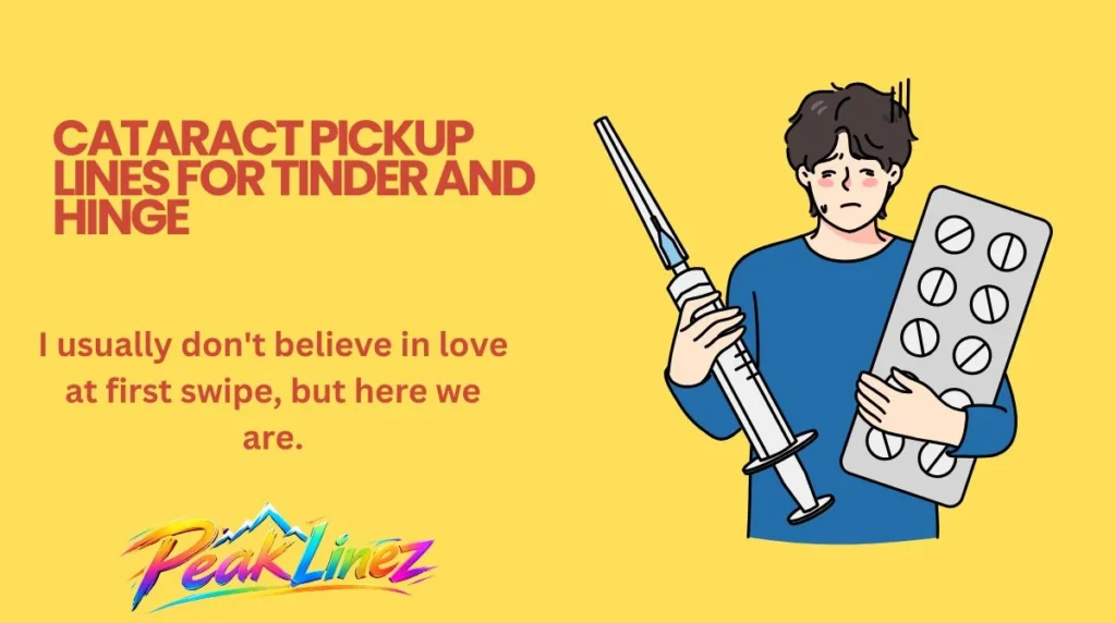 Cataract Pickup Lines for Tinder and Hinge