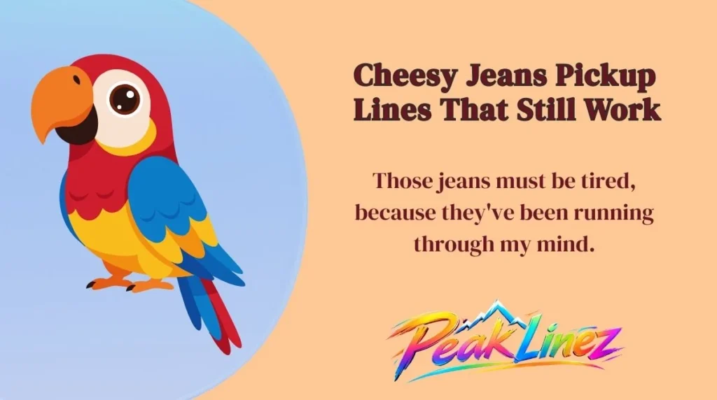 Cheesy Jeans Pickup Lines That Still Work