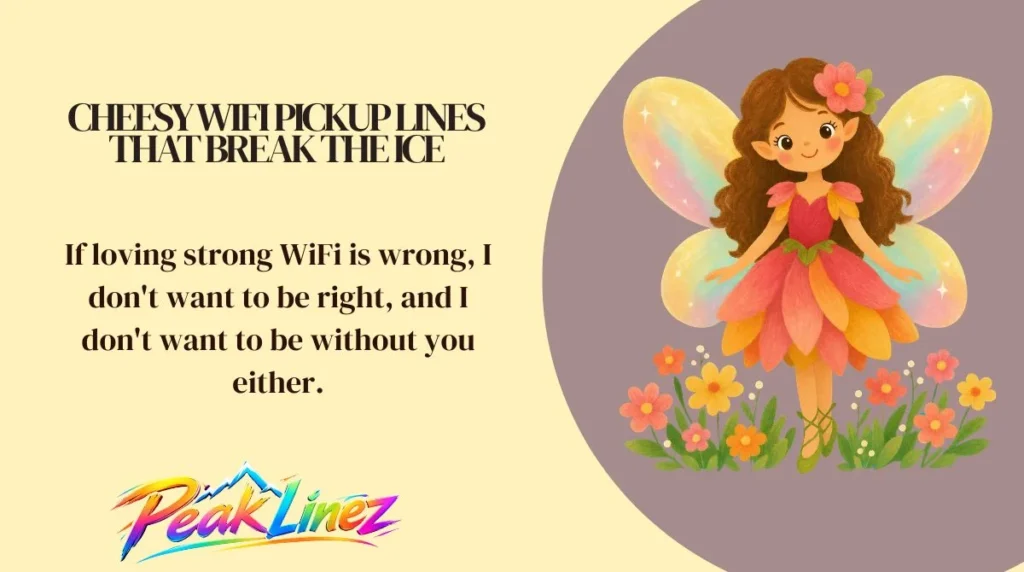 Cheesy WiFi Pickup Lines That Break the Ice