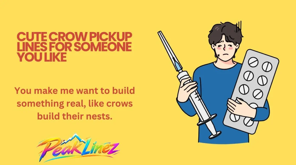 Cute Crow Pickup Lines for Someone You Like