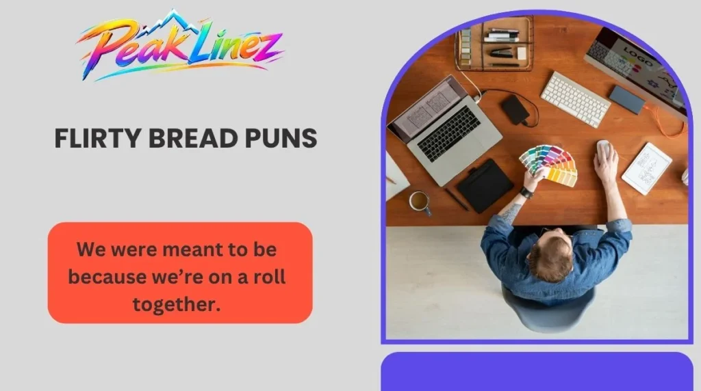 Flirty Bread Puns