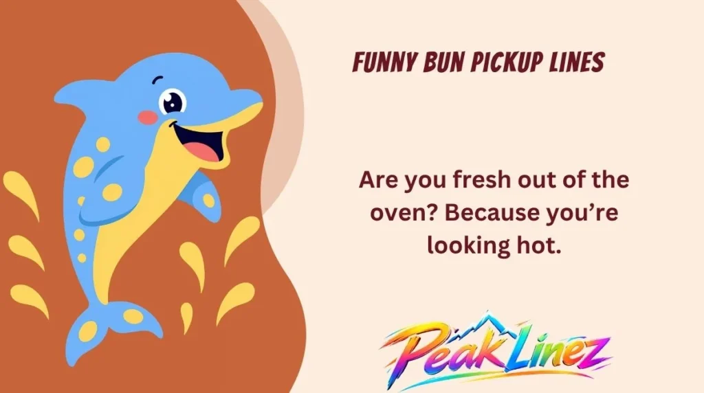 Funny Bun Pickup Lines