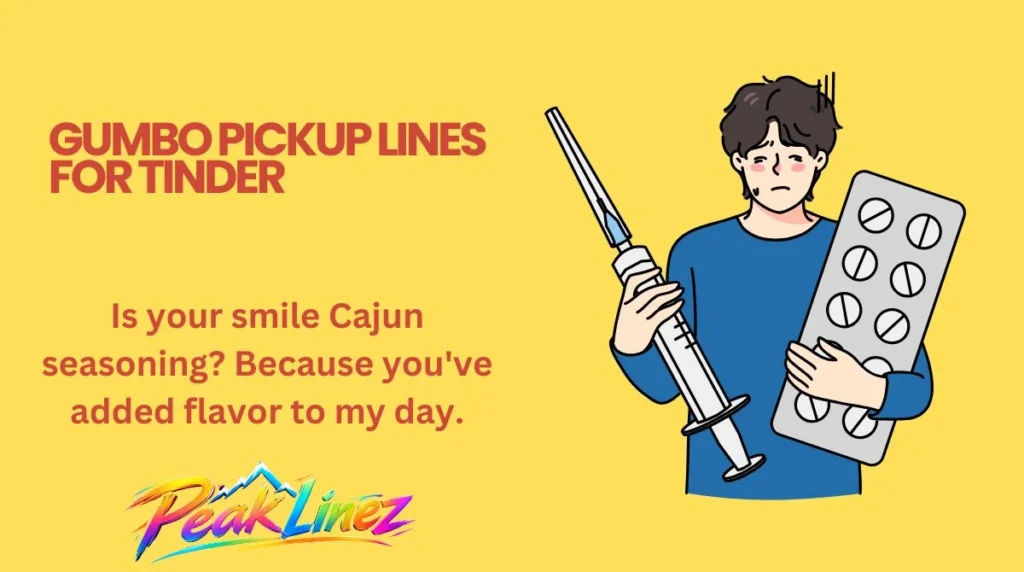 Gumbo Pickup Lines for Tinder