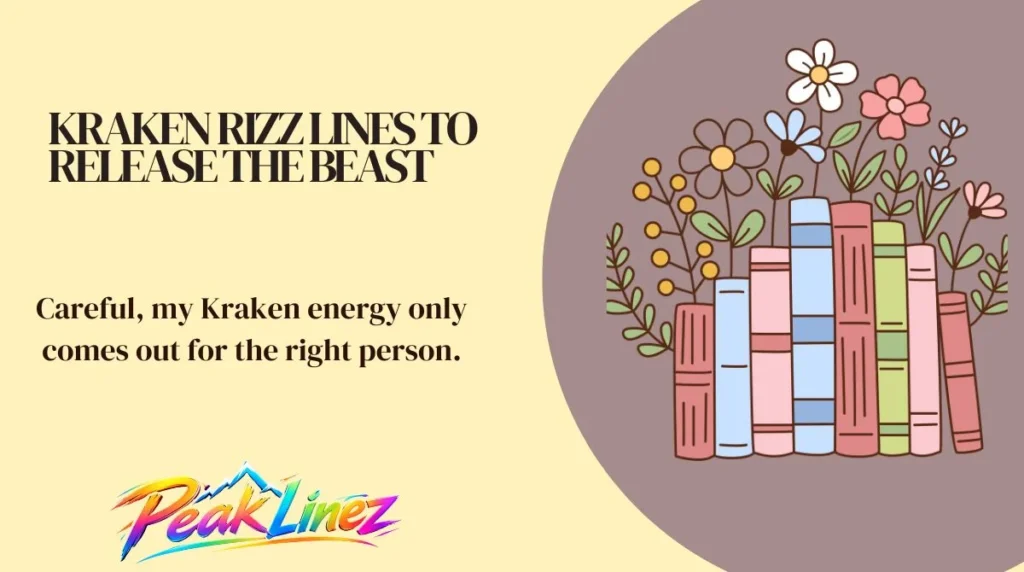 Kraken Rizz Lines to Release the Beast