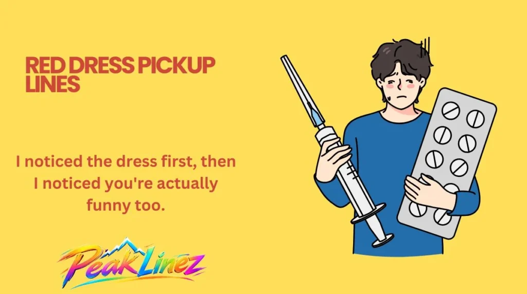Red Dress Pickup Lines