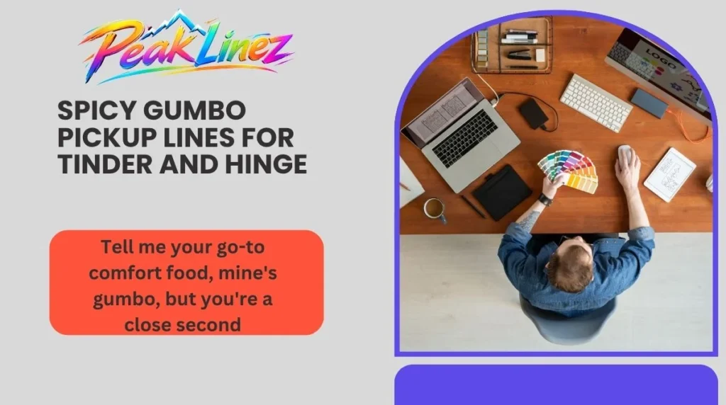 Spicy Gumbo Pickup Lines for Tinder and Hinge