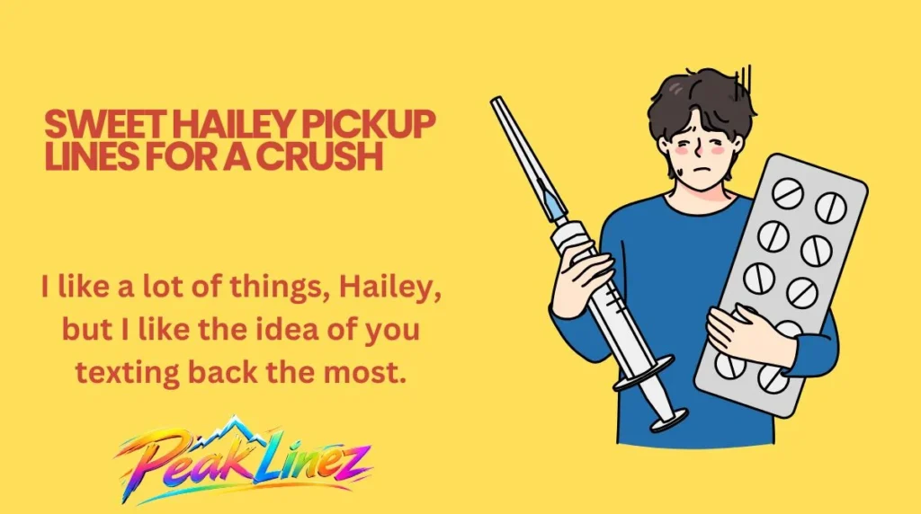Sweet Hailey Pickup Lines for a Crush
