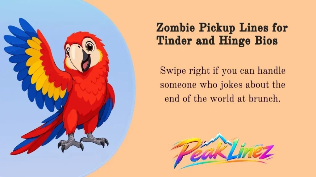 Zombie Pickup Lines for Tinder and Hinge Bios