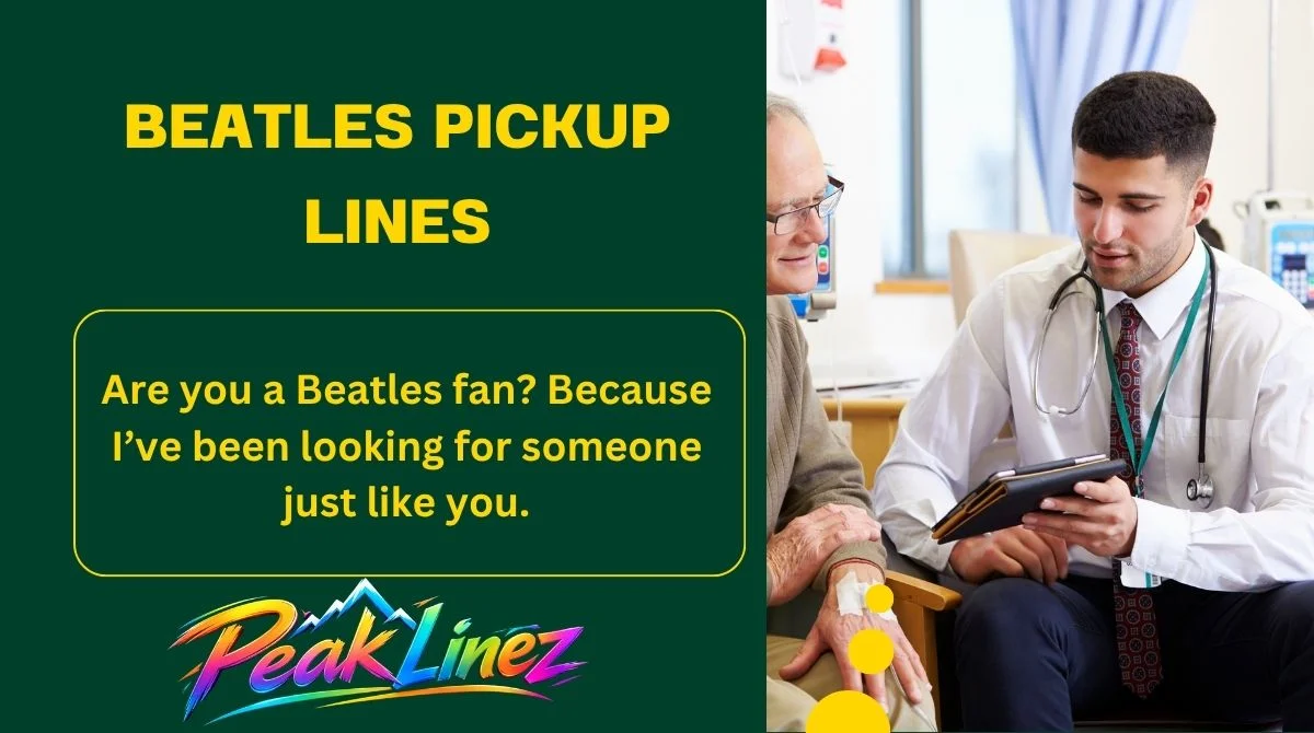 Beatles Pickup Lines