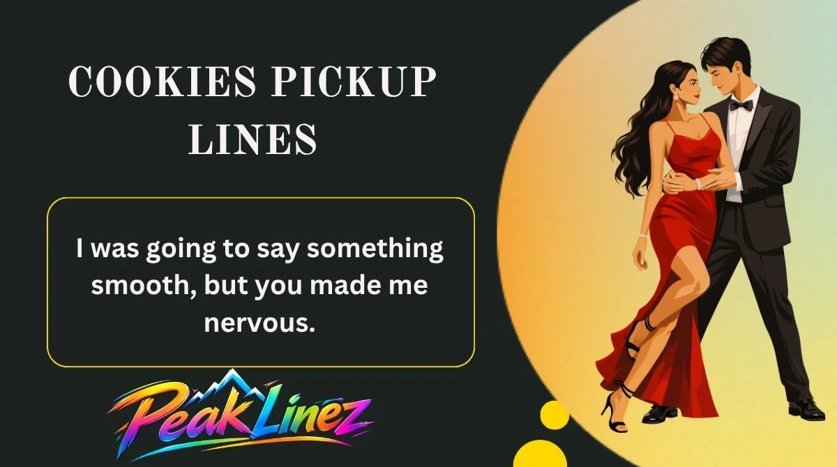 Cookies Pickup Lines