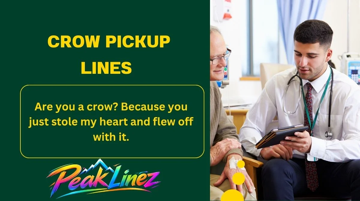 Crow Pickup Lines