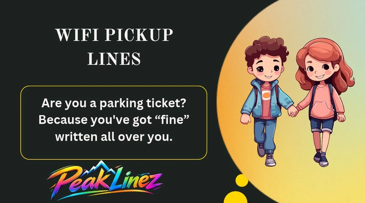 WiFi Pickup Lines